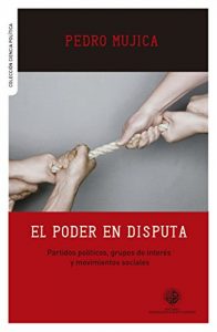 Descargar El poder en disputa: Partidos políticos, grupos de interés y movimientos sociales pdf, epub, ebook