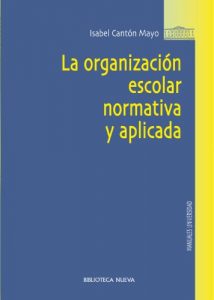 Descargar La organización escolar normativa y aplicada (Manuales y obras de referencia) pdf, epub, ebook