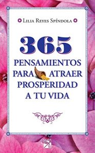 Descargar 365 pensamientos para atraer prosperidad a tu vida pdf, epub, ebook