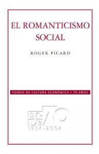 Descargar El romanticismo social (Coleccion Conmemorativa 70 Aniversario) pdf, epub, ebook