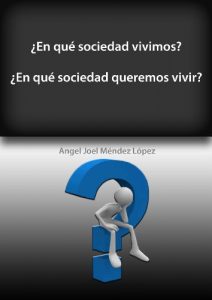 Descargar ¿En que sociedad vivimos?, ¿En que sociedad queremos vivir? pdf, epub, ebook