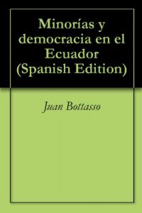 Descargar Minorías y democracia en el Ecuador pdf, epub, ebook