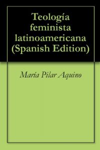 Descargar Teología feminista latinoamericana pdf, epub, ebook
