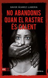 Descargar No abandonis quan el rastre és calent pdf, epub, ebook