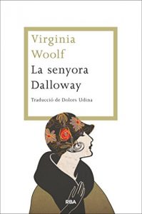 Descargar La senyora Dalloway (LES ALES ESTESES) pdf, epub, ebook