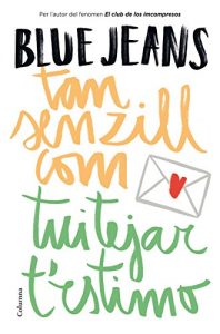 Descargar Tan senzill com tuitejar t’estimo pdf, epub, ebook