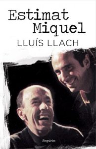 Descargar Estimat Miquel (EMPURIES NARRATIVA) pdf, epub, ebook