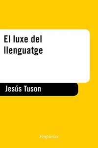 Descargar El luxe del llenguatge pdf, epub, ebook