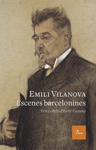 Descargar Escenes barcelonines: Tria i pròleg dEnric Cassany. Edició dels textos a cura dArnau Soler Pejoan pdf, epub, ebook