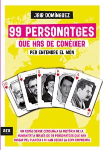 Descargar 99 Personatges que has de conèixer per entendre el món pdf, epub, ebook