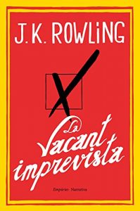 Descargar La vacant imprevista (EMPURIES NARRATIVA) pdf, epub, ebook