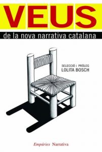 Descargar Veus: de la nova narrativa catalana (EMPURIES NARRATIVA) pdf, epub, ebook