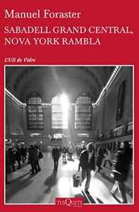 Descargar Sabadell Grand Central, Nova York Rambla (Volumen independiente) pdf, epub, ebook