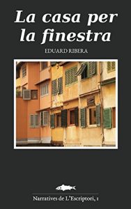 Descargar La casa per la finestra (Catalan Edition) pdf, epub, ebook
