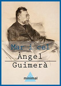 Descargar Mar i cel (Imprescindibles de la literatura catalana) pdf, epub, ebook