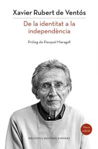 Descargar Catalunya: de la identitat a la independència (nova edició) (BIBLIOTECA UNIVERSAL EMPURIES) pdf, epub, ebook