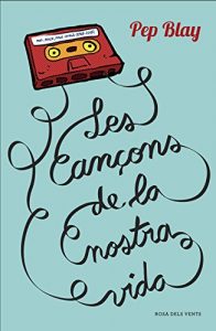 Descargar Les cançons de la nostra vida pdf, epub, ebook