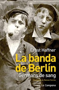 Descargar La Banda de Berlín. Germans de sang pdf, epub, ebook