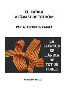 Descargar El Català a l’abast de tothom: Parla i escriu en català (Catalan Edition) pdf, epub, ebook