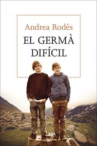 Descargar El germà difícil (LES ALES ESTESES) pdf, epub, ebook