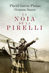 Descargar La noia de la Pirelli pdf, epub, ebook