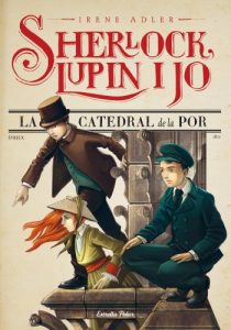 Descargar 4. La catedral de la por (Sherlock, Lupin i jo) pdf, epub, ebook