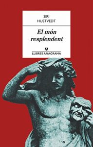 Descargar El món resplendent (Llibres Anagrama) pdf, epub, ebook