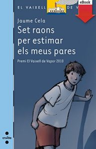 Descargar Set raons per estimar els meus pares (eBook-ePub) (Barco de Vapor Azul) pdf, epub, ebook