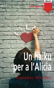Descargar Un haiku per a l’Alicia (eBook-ePub) (Gran angular) pdf, epub, ebook