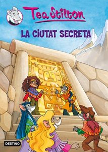 Descargar 3. La ciutat secreta (TEA STILTON. TAPA DURA) pdf, epub, ebook
