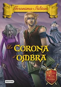 Descargar La Corona d’ombra: Cavallers del regne de la fantasia nº10 pdf, epub, ebook