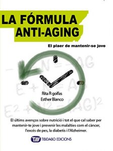 Descargar LA FÓRMULA ANTI-AGING: El plaer de mantenir-se jove (Catalan Edition) pdf, epub, ebook
