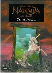 Descargar Les cròniques de Nàrnia. L’última batalla: L’última batalla pdf, epub, ebook