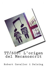 Descargar TT/600: L’origen del Mecanoscrit: La Seqüela (Catalan Edition) pdf, epub, ebook