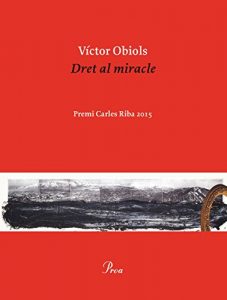 Descargar Dret al miracle: Premi Carles Riba 2015 pdf, epub, ebook
