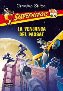Descargar La venjança del passat (GERONIMO STILTON) pdf, epub, ebook