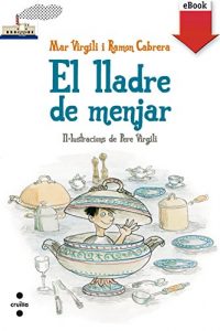Descargar El lladre de menjar (Kindle) (Barco de Vapor Blanca) pdf, epub, ebook