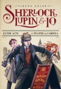 Descargar 2. Últim acte al teatre de l’òpera (Sherlock, Lupin i jo) pdf, epub, ebook