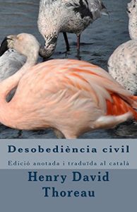 Descargar Desobediència civil.: Edició anotada i traduïda al català (Catalan Edition) pdf, epub, ebook