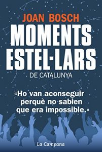 Descargar Moments estel·lars de Catalunya pdf, epub, ebook