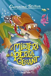 Descargar El misteri de la perla gegant: Geronimo Stilton 57 pdf, epub, ebook