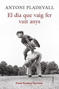 Descargar El dia que vaig fer vuit anys (Clàssica) pdf, epub, ebook