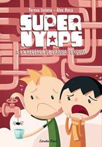 Descargar Supernyaps 2. A la recerca de l’aigua perduda pdf, epub, ebook