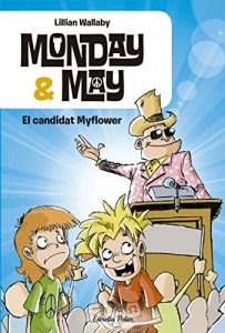 Descargar Monday & May. El candidat Myflower pdf, epub, ebook