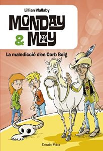Descargar Monday & May. La maledicció d’en Corb Boig pdf, epub, ebook