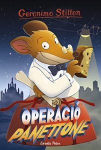 Descargar Operació Panettone: Geronimo Stilton 63 pdf, epub, ebook
