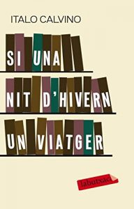 Descargar Si una nit d’hivern un viatger pdf, epub, ebook