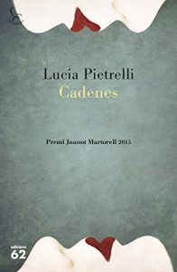 Descargar Cadenes: Premi Joanot Martorell 2015 pdf, epub, ebook