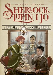 Descargar L’enigma de la cobra reial: Sherlock, Lupin i jo 7 pdf, epub, ebook