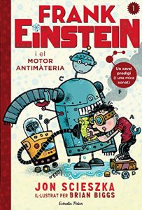 Descargar Frank Einstein i el motor antimatèria pdf, epub, ebook